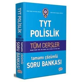 TYT Polislik Hazırlık Tüm Dersler Çözümlü Soru Bankası Editör Yayınları
