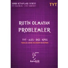 TYT Rutin Olmayan Problemler - Karekök Yayıncılık