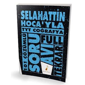 TYT Selahattin Hocayla Coğrafya Soru Avı 101 Çözümlü Soru Pelikan Yayınları