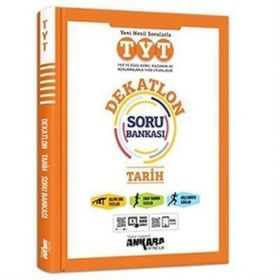 TYT Tarih Dekatlon Soru Bankası-Ankara Yayıncılık
