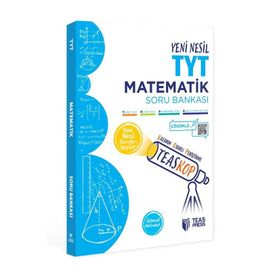 TYT Teaskop Yeni Nesil Matematik Soru Bankası Teas Press Yayınları