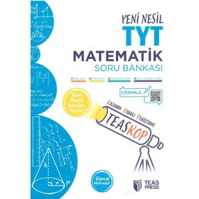 TYT Teaskop Yeni Nesil Matematik Soru Bankası Teas Press Yayınları