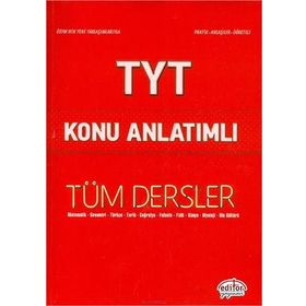 TYT Tüm Dersler Konu Anlatımlı / Kollektif / Editör Yayınları