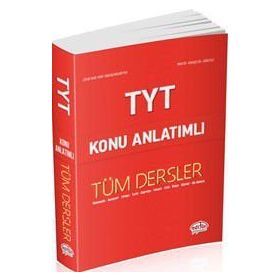 TYT Tüm Dersler Konu Anlatımlı / Kollektif / Editör Yayınları