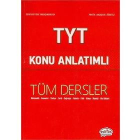 TYT Tüm Dersler Konu Anlatımlı / Kollektif / Editör Yayınları