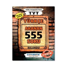 TYT Türkçe Aranan 555 Soru Bankası - Sistematik Yayınları