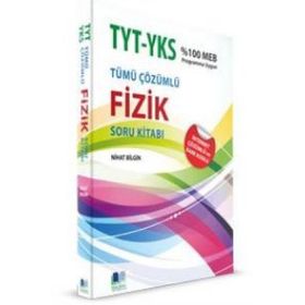 TYT YKS Fizik Tümü Çözümlü Soru Kitabı - Nihat BilginYayınları