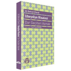 UBEYDIYE RISALESI DAR GEÇİTLERİ AŞMAK - ALI BEHCET EFENDI