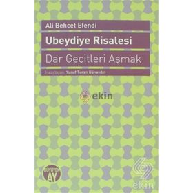 UBEYDIYE RISALESI DAR GEÇİTLERİ AŞMAK - ALI BEHCET EFENDI