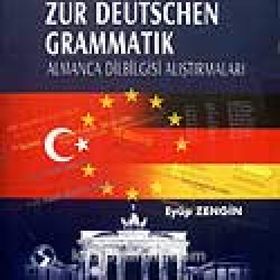 Übungen Zur Deutschen Grammatık -Almanca Dil Bilgisi Araştırmaları - Eyüp Zengin