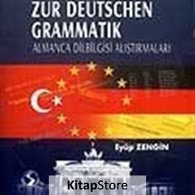 Übungen Zur Deutschen Grammatık -Almanca Dil Bilgisi Araştırmaları - Eyüp Zengin