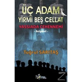Üç Adam Yirmi Beş Cellat- Tuğrul Sarıtaş