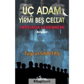 Üç Adam Yirmi Beş Cellat- Tuğrul Sarıtaş