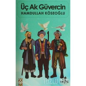Üç Ak Güvercin-Hamdullah Köseoğlu