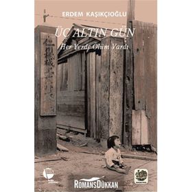 Üç Altın Gün - Erdem Kaşıkçıoğlu