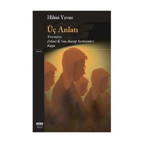 Üç Anlatı - Hilmi Yavuz