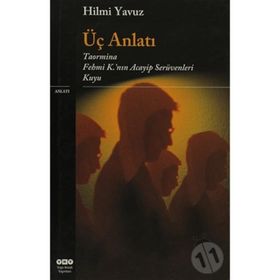 Üç Anlatı - Hilmi Yavuz