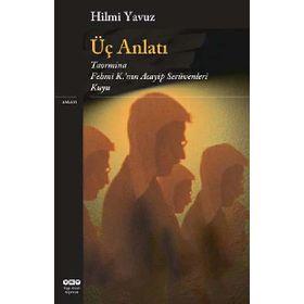 ÜÇ ANLATI TAORMINA-FEHMI K.NIN ACAYIP SERÜVENLERİ-KUYU - HILMI YAVUZ