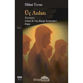 ÜÇ ANLATI TAORMINA-FEHMI K.NIN ACAYIP SERÜVENLERİ-KUYU - HILMI YAVUZ