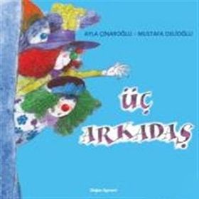 ÜÇ ARKADAŞ BILGIN BAYKUŞ HIKAYELERI DIZISI 4. KITAP - KEMAL SEYYIT