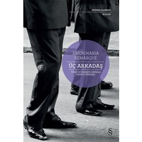 Üç Arkadaş - Erich Maria Remarque