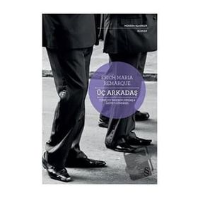 Üç Arkadaş - Erich Maria Remarque