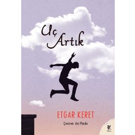 Uç Artık - Etgar Keret