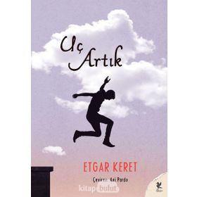 Uç Artık - Etgar Keret