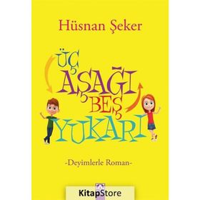 Üç Aşağı Beş Yukarı - Hüsnan Şeker