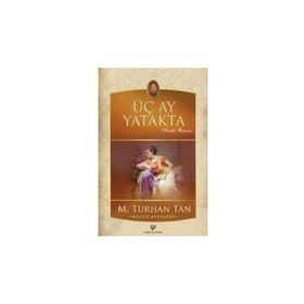 ÜÇ AY YATAKTA - M. TURHAN TAN
