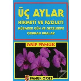 Üç Aylar Hikmeti ve Fazileti Fihristli Üç Aylar-001 - H. Arif Pamuk