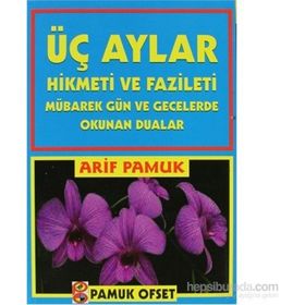 Üç Aylar Hikmeti ve Fazileti Fihristli Üç Aylar-001 - H. Arif Pamuk