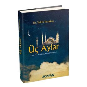 ÜÇ AYLAR KUTLU AY VE GÜNLER KANDIL GECELERI - VEHBI KARAKAS