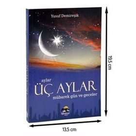 ÜÇ AYLAR MÜBAREK GÜN VE GECELER - YUSUF DEMIREŞIK