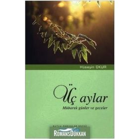 ÜÇ AYLAR MÜBAREK GÜNLER VE GECELER - HÜSEYİN OKUR