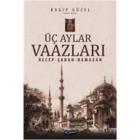 Üç Aylar Vaazları - emekli muftu ragip guzel