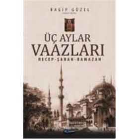 Üç Aylar Vaazları - emekli muftu ragip guzel