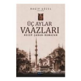 Üç Aylar Vaazları - emekli muftu ragip guzel