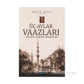 Üç Aylar Vaazları - emekli muftu ragip guzel