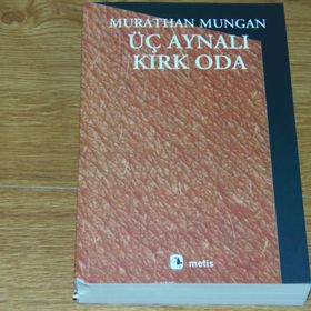ÜÇ AYNALI KIRK ODA - MURATHAN MUNGAN