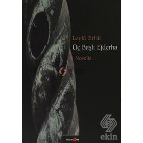ÜÇ BAŞLI EJDERHA - LEYLÂ ERBIL (ISBN:9789756287507)