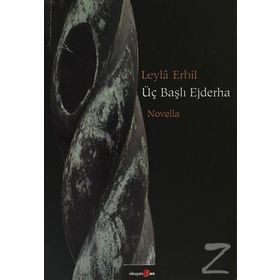 ÜÇ BAŞLI EJDERHA - LEYLÂ ERBIL (ISBN:9789756287507)