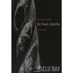 ÜÇ BAŞLI EJDERHA - LEYLÂ ERBIL (ISBN:9789756287507)