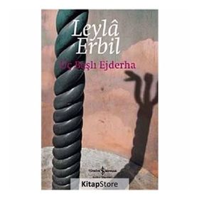Üç Başlı Ejderha - Leylâ Erbil