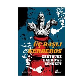 Üç Başlı Kerberos - Gertrude Barrows Bennett
