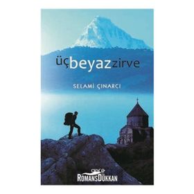 Üç Beyaz Zirve - Selami Çınarcı