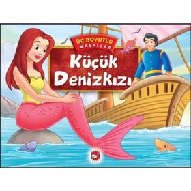 Üç Boyutlu Masallar - Küçük Deniz Kızı - Kolektif