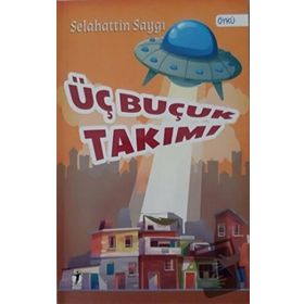 Üç Buçuk Takımı - Selahattin Saygı
