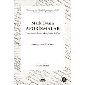 Üç Büyük Yazardan Aforizmalar - Oscar Wilde Mark Twain George Bernar Shaw George Bernar Shaw