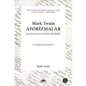 Üç Büyük Yazardan Aforizmalar - Oscar Wilde Mark Twain George Bernar Shaw George Bernar Shaw